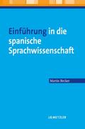 Einführung in die spanische Sprachwissenschaft