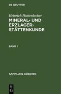 Heinrich Huttenlocher: Mineral- und Erzlagerstätte