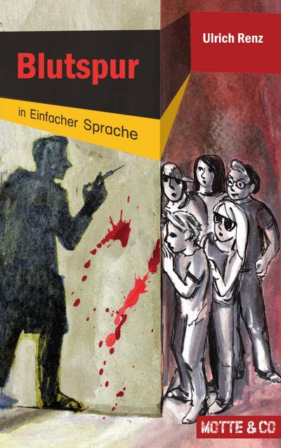 Motte und Co Band 3: Blutspur - Sonderausgabe in Einfacher Sprache