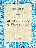 Le Misanthrope et l’Auvergnat