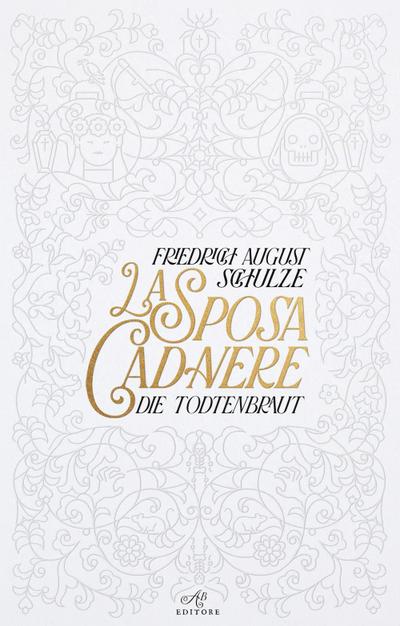 Schulze, F: Sposa cadavere. Die Todtenbraut