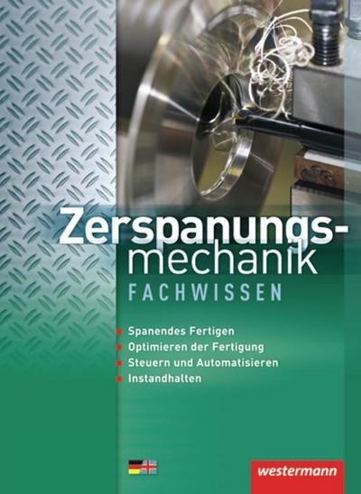 Zerspanungsmechanik Fachwissen 1. Schülerbuch