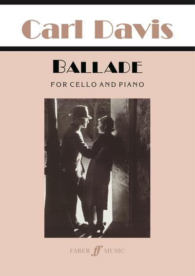 DAVIS, C: BALLADE CELLO & PIANO