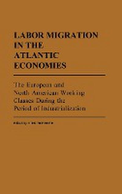 Labor Migration in the Atlantic Economies