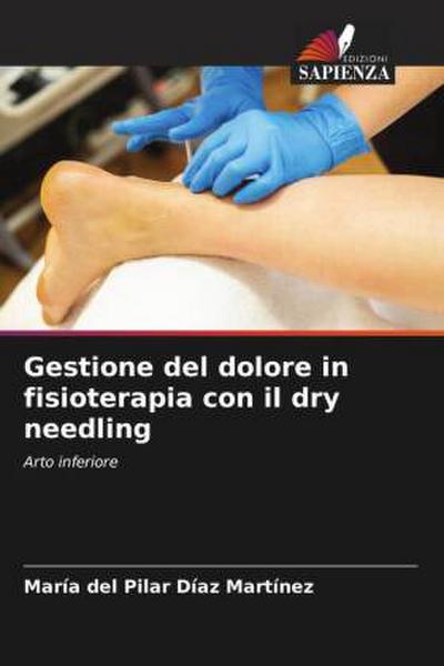 Gestione del dolore in fisioterapia con il dry needling