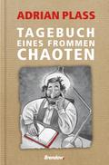 Tagebuch eines frommen Chaoten