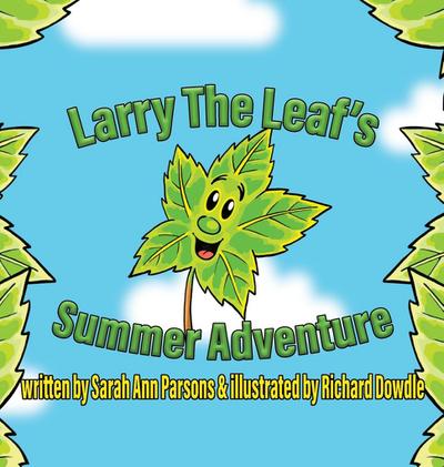Larry The Leaf’s Summer Adventure
