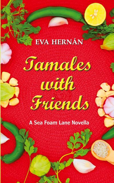 Tamales with Friends