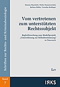Vom vertretenen zum unterstützten Rechtssubjekt