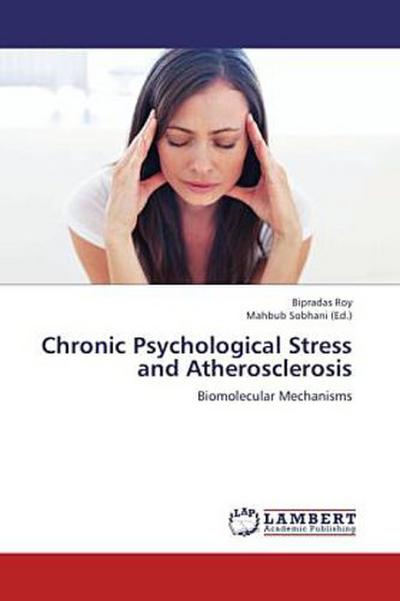 Chronic Psychological Stress and Atherosclerosis