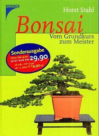 Bonsai: Vom Grundkurs zum Meister