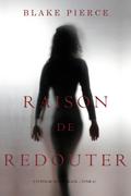 Raison de Redouter (Un Polar Avery Black – Tome 6)