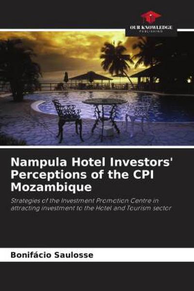 Nampula Hotel Investors’ Perceptions of the CPI Mozambique