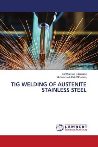 TIG WELDING OF AUSTENITE STAINLESS STEEL