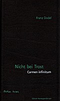 Nicht bei Trost. Carmen infinitum