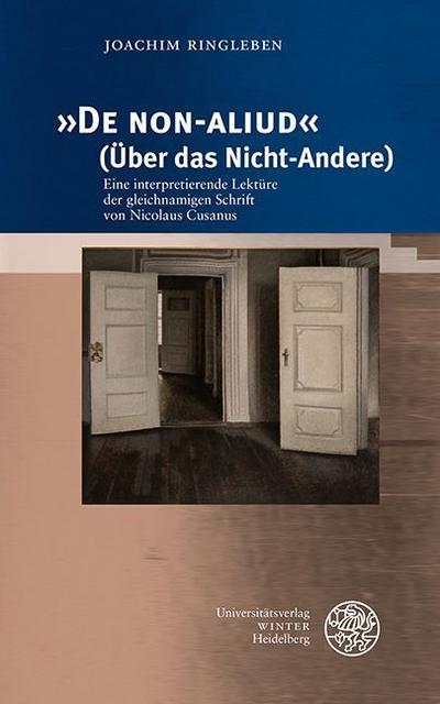 ’De NON-ALIUD’ (Über das Nicht-Andere)