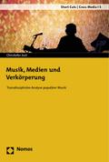 Musik, Medien und Verkörperung