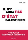 Il n’y aura pas d’état palestinien
