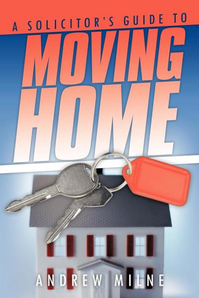 A Solicitor’s Guide to Moving Home