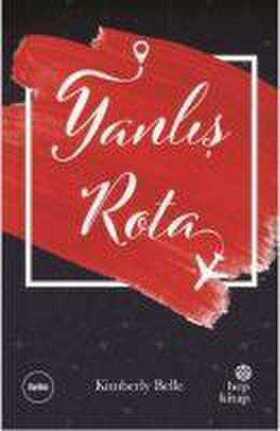 Yanlis Rota