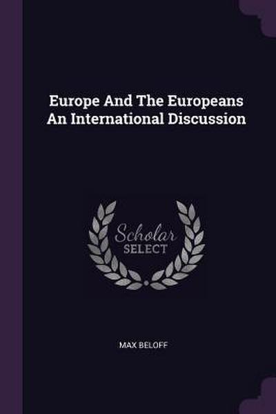 Europe And The Europeans An International Discussion