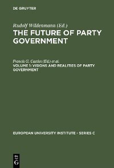 Visions and Realities of Party Government