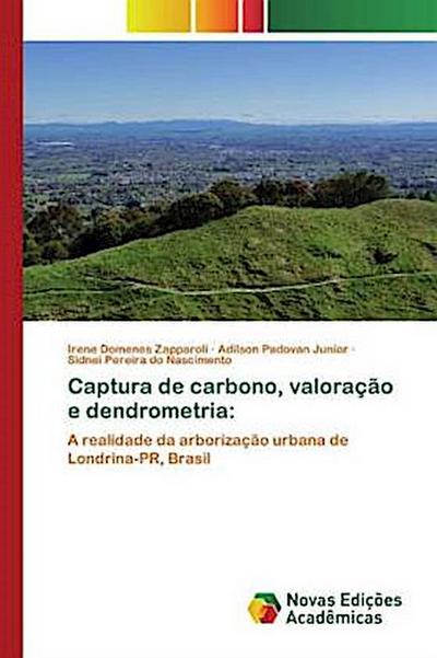 Captura de carbono, valoração e dendrometria - Irene Domenes Zapparoli