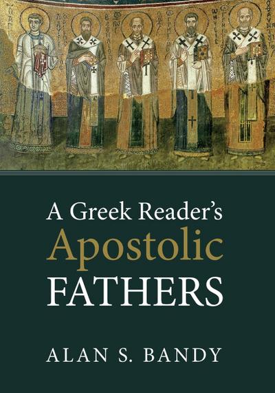 A Greek Reader’s Apostolic Fathers