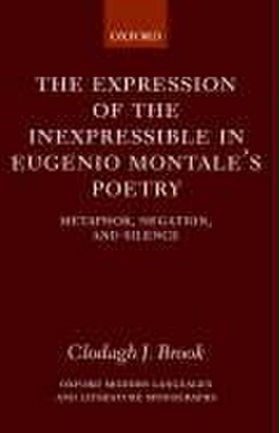 The Expression of the Inexpressible in Eugenio Montale’s Poetry