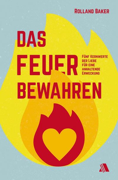 Das Feuer bewahren