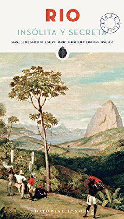Rio Insolita Y Secreta