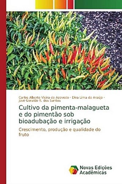 Cultivo da pimenta-malagueta e do pimentão sob bioadubação e irrigação