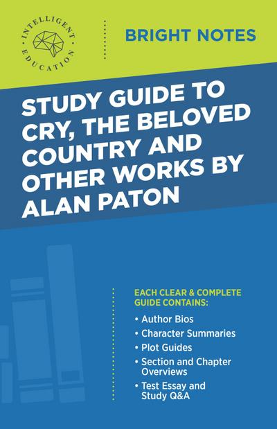 Study Guide to Cry, The Beloved Country and Other Works by Alan Paton