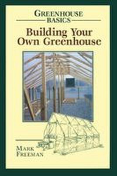 Building Your Own Greenhouse