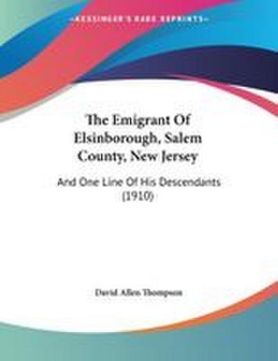 The Emigrant Of Elsinborough, Salem County, New Jersey