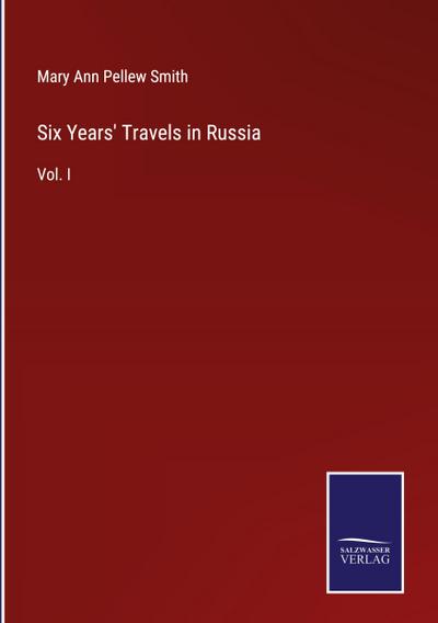 Six Years’ Travels in Russia