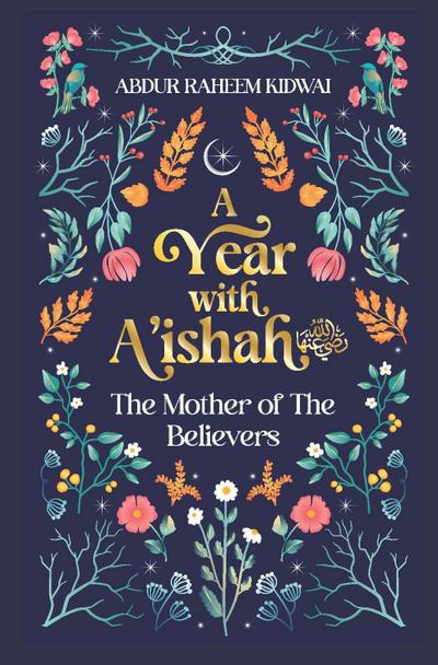 A Year with A’ishah (RA)