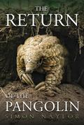 The Return of the Pangolin