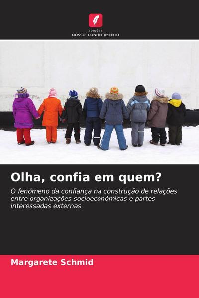 Olha, confia em quem?