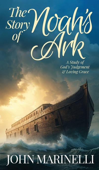 The Story of Noah’s Ark