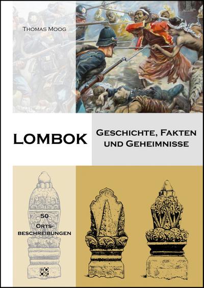 Lombok - Geschichte, Fakten und Geheimnisse