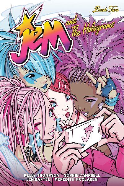 Jem and the Holograms Book Two