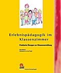Erlebnispädagogik im Klassenzimmer