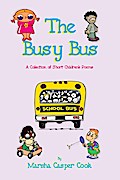 Busy Bus: A Collection of Short Children’s Poems