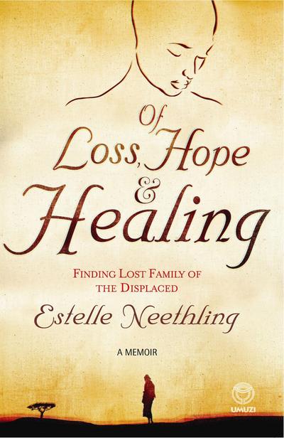 Of Loss, Hope and Healing