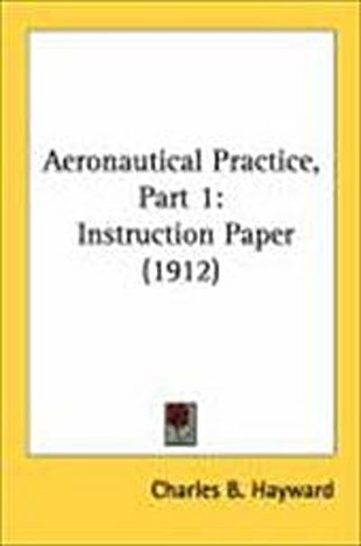 Aeronautical Practice, Part 1