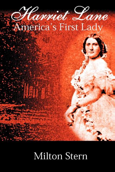 Harriet Lane, America’s First Lady