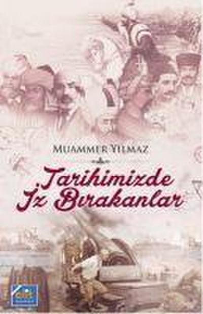 Tarihimizde Iz Birakanlar