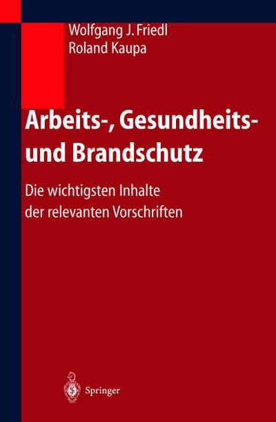 Arbeits-, Gesundheits- und Brandschutz