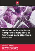 Nova série de amidas e complexos metálicos de transição com bioensaio